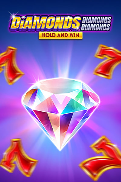 Diamonds Diamonds Diamonds Hold and Win